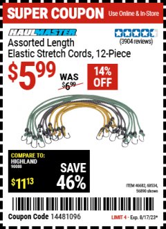 Harbor Freight Coupon HAUL MASTER 12 PIECE ASSORTED LENGTH ELASTIC STRETCH CORDS Lot No. 56890/46682/60534/61938/62839 Expired: 8/17/23 - $5.99