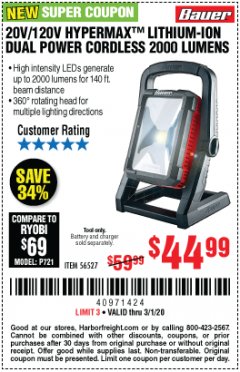 Harbor Freight Coupon 20V/120V HYPERMAX LITHIUM-ION DUAL POWER CORDLESS 2000 LUMENS Lot No. 56527 Expired: 3/1/20 - $44.99