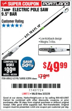 Harbor Freight Coupon 7AMP ELECTRIC POLE SAW 9.5" BAR Lot No. 68862/63190/56808/62896 Expired: 3/22/20 - $49.99
