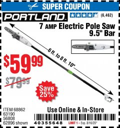 Harbor Freight Coupon 7AMP ELECTRIC POLE SAW 9.5" BAR Lot No. 68862/63190/56808/62896 Expired: 8/16/20 - $59.99