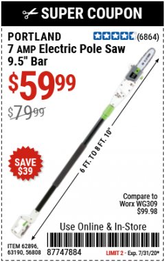 Harbor Freight Coupon 7AMP ELECTRIC POLE SAW 9.5" BAR Lot No. 68862/63190/56808/62896 Expired: 7/31/20 - $56.99