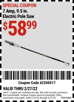 Harbor Freight Coupon 7AMP ELECTRIC POLE SAW 9.5" BAR Lot No. 68862/63190/56808/62896 Expired: 3/3/22 - $58.99
