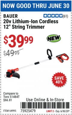 Harbor Freight Coupon 20V LITHIUM-ION CORDLESS 12" STRING TRIMMER Lot No. 64995 Expired: 6/30/20 - $39.99