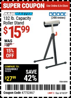Harbor Freight Coupon 132 LB. CAPACITY ROLLER STAND Lot No. 68898 Expired: 6/18/23 - $15.99