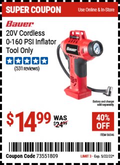 Harbor Freight Coupon BAUER 20V LITHIUM-ION POWER INFLATOR Lot No. 56546 Expired: 5/22/22 - $14.99