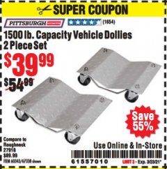 Harbor Freight Coupon 1500 LB. CAPACITY VEHICLE DOLLIES 2 PIECE SET Lot No. 60343/67338 Expired: 3/23/21 - $39.99