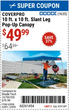 Harbor Freight Coupon 10 FT. X 10 FT. SLANT LEG POP-UP CANOPY Lot No. 62384/62898/62897/62899 Expired: 8/31/20 - $49.99