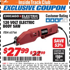Harbor Freight ITC Coupon 120 VOLT ELECTRIC BODY SAW Lot No. 65766 Expired: 11/30/18 - $27.99