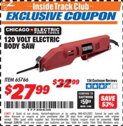 Harbor Freight ITC Coupon 120 VOLT ELECTRIC BODY SAW Lot No. 65766 Expired: 2/28/19 - $27.99