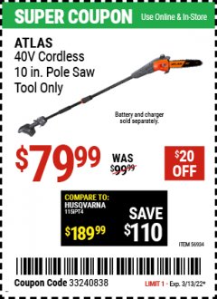 Harbor Freight Coupon ATLAS 40V LITHIUM-ION 10" POLE SAW Lot No. 56934 Expired: 3/13/22 - $79.99