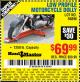 Harbor Freight Coupon LOW PROFILE MOTORCYCLE DOLLY Lot No. 95896 Expired: 8/1/15 - $69.99