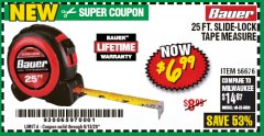 Harbor Freight Coupon BAUER 25FT. SLIDE-LOCK TAPE MEASURE Lot No. 56676 Expired: 6/30/20 - $6.99