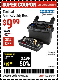 Harbor Freight Coupon TACTICAL AMMO/UTILITY BOX Lot No. 64113 Expired: 2/19/23 - $9.99