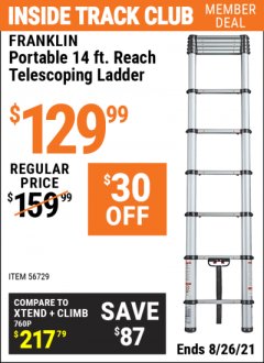 Harbor Freight ITC Coupon FRANKLIN 14FT. PORTABLE TELESCOPING LADDEE Lot No. 56729 Expired: 8/26/21 - $129.99
