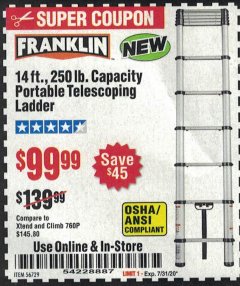 Harbor Freight Coupon FRANKLIN 14FT. PORTABLE TELESCOPING LADDEE Lot No. 56729 Expired: 7/31/20 - $99.99