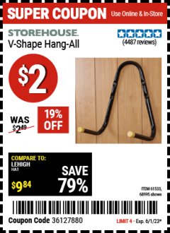 Harbor Freight Coupon STOREHOUSE V-SHAPE HANG-ALL Lot No. 38442, 61430, 61533, 68995 Expired: 6/1/23 - $2