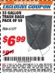Harbor Freight ITC Coupon 33 GALLON TRASH BAGS PACK OF 50 Lot No. 61577/90517/61505 Expired: 10/31/17 - $6.99