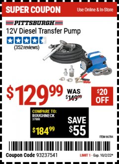 Harbor Freight Coupon 12V DIESEL TRANSFER PUMP Lot No. 66784/61732/63682 EXPIRES: 10/2/22 - $129.99
