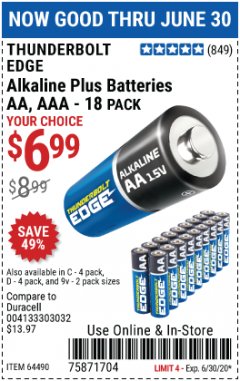 Harbor Freight Coupon THUNDERBOLT EDGE AAA ALKALINE BATTERIES, 18 PK. AA ALKALINE BATTERIES, 18 PK. C ALKALINE BATTERIES, 4 PK. D ALKALINE BATTERIES, 4 PK. 9V ALKALINE BATTEIRES, 2 PK. Lot No. 64489/64490/64492/64491/64493 Expired: 6/30/20 - $6.99