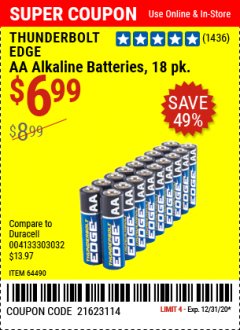 Harbor Freight Coupon THUNDERBOLT EDGE AAA ALKALINE BATTERIES, 18 PK. AA ALKALINE BATTERIES, 18 PK. C ALKALINE BATTERIES, 4 PK. D ALKALINE BATTERIES, 4 PK. 9V ALKALINE BATTEIRES, 2 PK. Lot No. 64489/64490/64492/64491/64493 Expired: 12/31/20 - $6.99