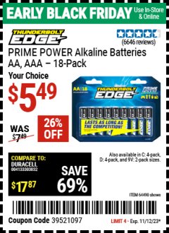 Harbor Freight Coupon THUNDERBOLT EDGE AAA ALKALINE BATTERIES, 18 PK. AA ALKALINE BATTERIES, 18 PK. C ALKALINE BATTERIES, 4 PK. D ALKALINE BATTERIES, 4 PK. 9V ALKALINE BATTEIRES, 2 PK. Lot No. 64489/64490/64492/64491/64493 Expired: 11/12/23 - $5.49