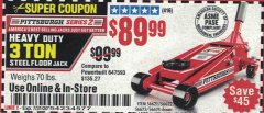Harbor Freight Coupon PITTSBURGH SERIES 2 RAPID PUMP 3 TON STEEL HEAVY DUTY FLOOR JACK Lot No. 56621 Expired: 7/31/20 - $89.99