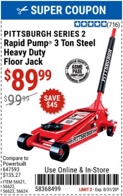 Harbor Freight Coupon PITTSBURGH SERIES 2 RAPID PUMP 3 TON STEEL HEAVY DUTY FLOOR JACK Lot No. 56621 Expired: 8/31/20 - $89.99