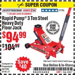 Harbor Freight Coupon PITTSBURGH SERIES 2 RAPID PUMP 3 TON STEEL HEAVY DUTY FLOOR JACK Lot No. 56621 Expired: 2/25/21 - $94.99