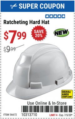 Harbor Freight Coupon RATCHETING HARD HAT Lot No. 56672 Expired: 7/5/20 - $7.99
