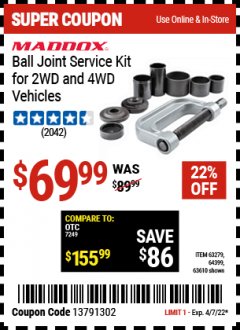 Harbor Freight Coupon MADDOX BALL JOINT SERVICE KIT FOR 2WD AND 4WD VEHICLES Lot No. 63610, 63279, 64399 Expired: 4/7/22 - $69.99