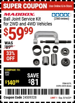 Harbor Freight Coupon MADDOX BALL JOINT SERVICE KIT FOR 2WD AND 4WD VEHICLES Lot No. 63610, 63279, 64399 Expired: 5/14/23 - $59.99