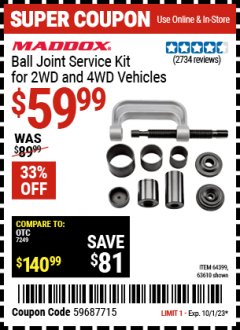 Harbor Freight Coupon MADDOX BALL JOINT SERVICE KIT FOR 2WD AND 4WD VEHICLES Lot No. 63610, 63279, 64399 Expired: 10/1/23 - $59.99