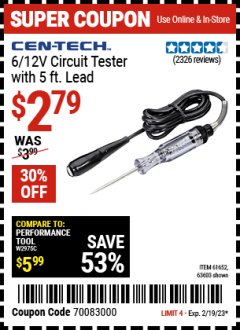 Harbor Freight Coupon CEN-TECH 6/12V CIRCUIT TESTER WITH 5FT LEAD Lot No. 30779, 61652, 63603 Expired: 2/19/23 - $2.79