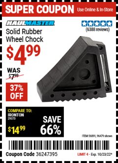 Harbor Freight Coupon HAUL-MASTER SOLID RUBBER WHEEL CHOCK Lot No. 69326/69853/56891/96479 Expired: 10/23/22 - $4.99