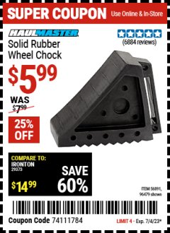 Harbor Freight Coupon HAUL-MASTER SOLID RUBBER WHEEL CHOCK Lot No. 69326/69853/56891/96479 Expired: 7/4/23 - $5.99