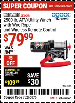 Harbor Freight Coupon BADLAND ZXR 2500LB. CAPACITY ATV/UTILITY ELECTRIC WINCH WITH WIRELESS REMOTE CONTROL Lot No. 56529 56258 Expired: 7/30/23 - $79.99