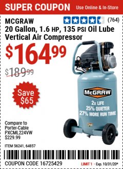 Harbor Freight Coupon 20 GALLON, 1.6 HP, 135 PSI OIL LUBE VERTICAL AIR COMPRESSOR Lot No. 64857/56241 Expired: 10/31/20 - $164.99