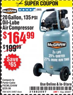 Harbor Freight Coupon 20 GALLON, 1.6 HP, 135 PSI OIL LUBE VERTICAL AIR COMPRESSOR Lot No. 64857/56241 Expired: 3/23/21 - $164.99