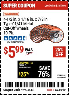 Harbor Freight Coupon 4-1/2" 40 GRIT METAL CUT-OFF WHEEL, 10 PACK Lot No. 45430/61195 EXPIRES: 6/2/22 - $5.99