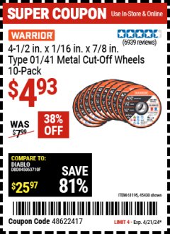 Harbor Freight Coupon 4-1/2" 40 GRIT METAL CUT-OFF WHEEL, 10 PACK Lot No. 45430/61195 Expired: 4/21/24 - $4.93