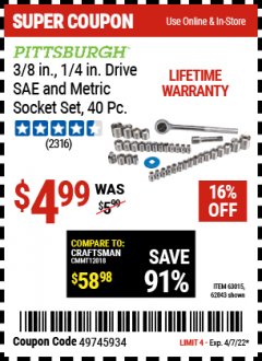 Harbor Freight Coupon PITTSBURGH 40 PIECE 1/4 AND 3/8 DRIVE SAE AND METRIC SOCKET SET Lot No. 47902, 975, 63015, 62843 Expired: 4/7/22 - $4.99