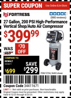 Harbor Freight Coupon FORTRESS 27 GALLON, 200PSI HIGH PERFORMANCE VERTICAL SHOP/AUTO AIR COMPRESSOR Lot No. 57254/56403 Expired: 4/23/23 - $399.99