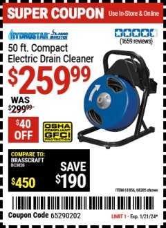 Harbor Freight Coupon PACIFIC HYDROSTAR 50FT. ELECTIC DRAIN CLEANER Lot No. 61856, 68285 Expired: 1/21/24 - $259.99