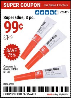 Harbor Freight Coupon SUPER GLUE 3 PC Lot No. 42367 Expired: 10/31/20 - $0.99