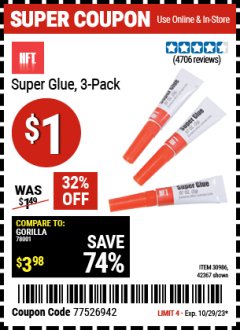 Harbor Freight Coupon SUPER GLUE 3 PC Lot No. 42367 Expired: 10/29/23 - $0.01