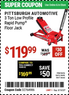 Harbor Freight Coupon PITTSBURG 3 TON LOW PROFILE RAPID PUMP FLOOR JACK Lot No. 56618, 56619, 56620, 56617 Expired: 3/13/22 - $119.99