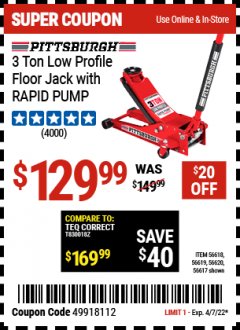Harbor Freight Coupon PITTSBURG 3 TON LOW PROFILE RAPID PUMP FLOOR JACK Lot No. 56618, 56619, 56620, 56617 Expired: 4/24/22 - $129.99