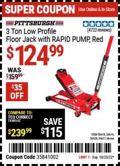 Harbor Freight Coupon PITTSBURG 3 TON LOW PROFILE RAPID PUMP FLOOR JACK Lot No. 56618, 56619, 56620, 56617 Expired: 10/23/22 - $124.99