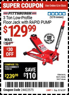 Harbor Freight Coupon PITTSBURG 3 TON LOW PROFILE RAPID PUMP FLOOR JACK Lot No. 56618, 56619, 56620, 56617 Expired: 5/14/23 - $129.99