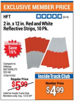 Harbor Freight ITC Coupon 2 IN. X 12IN. RED AND WHITE REFLECTIVE STRIPS, 10PK. Lot No. b073sr6jt2 Expired: 12/3/20 - $4.99